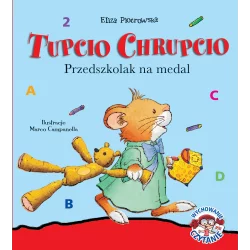 PRZEDSZKOLAK NA MEDAL TUPCIO CHRUPCIO Eliza Piotrowska - Wilga