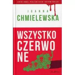 WSZYSTKO CZERWONE Joanna Chmielewska - Olesiejuk