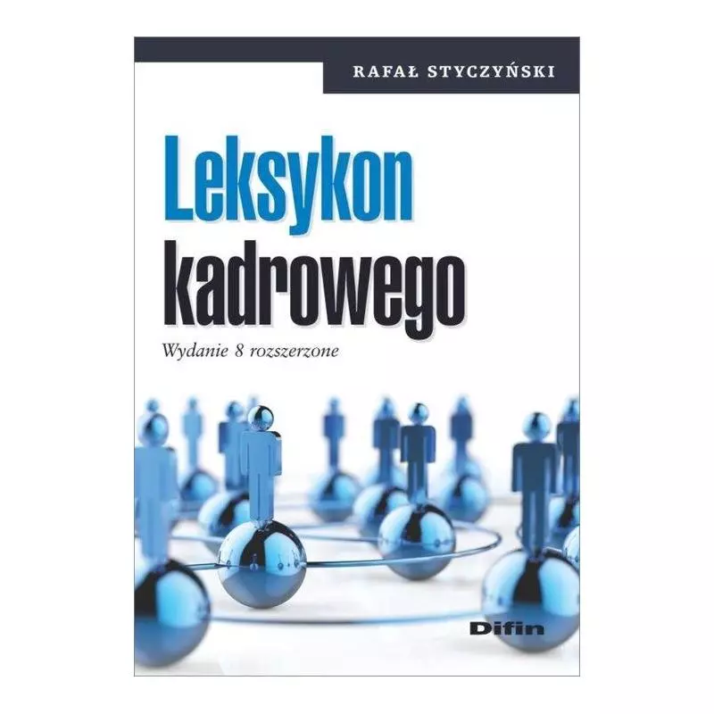 LEKSYKON KADROWEGO Rafał Styczyński - Difin