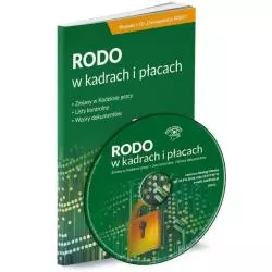 RODO W KADRACH I PŁACACH ZGODNE Z POLSKĄ USTAWĄ O OCHRONIE DANYCH OSOBOWYCH Z 10 MAJA 2018 R. II GATUNEK - Wiedza i Praktyka