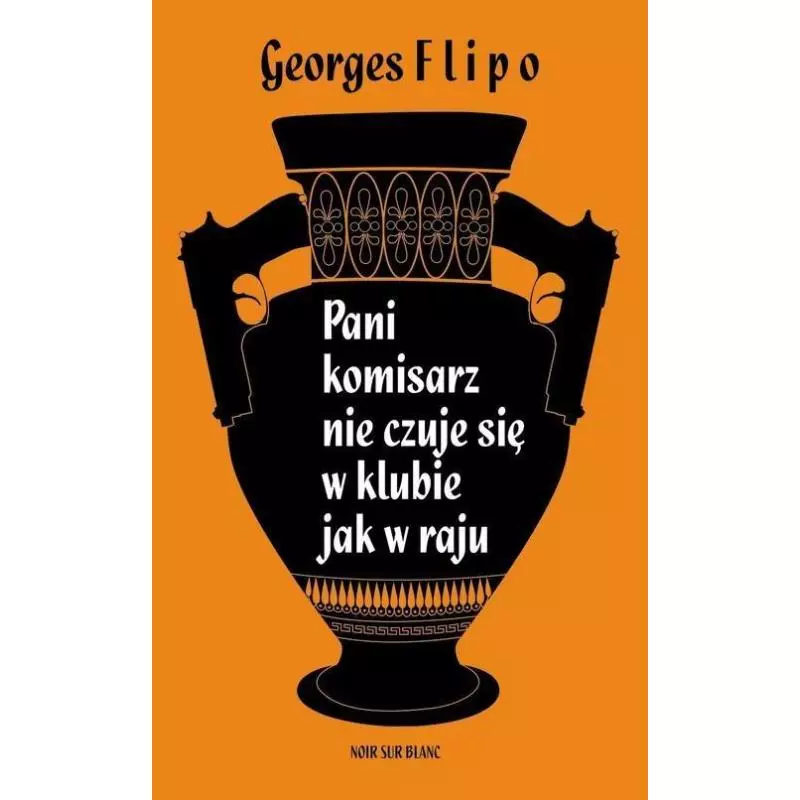 PANI KOMISARZ NIE CZUJE SIĘ W KLUBIE JAK W RAJU - Noir Sur Blanc