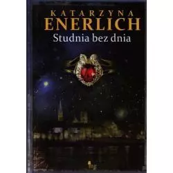 STUDNIA BEZ DNIA Katarzyna Enerlich - MG