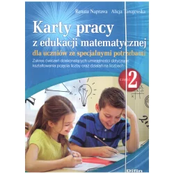 KARTY PRACY Z EDUKACJI MATEMATYCZNEJ DLA UCZNIÓW ZE SPECJALNYMI POTRZEBAMI 2 - Difin