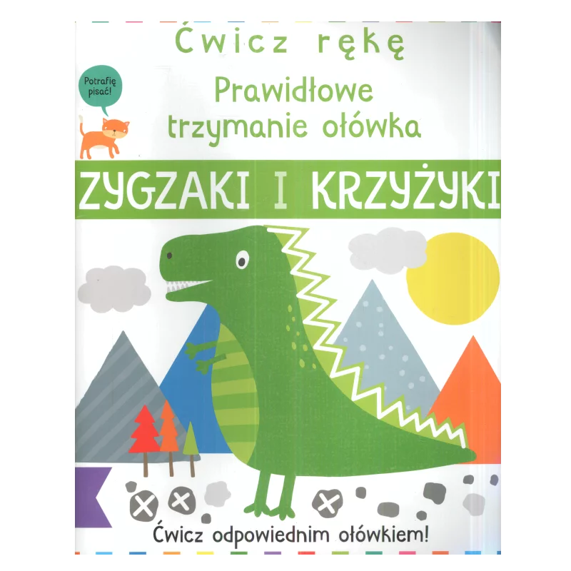 ĆWICZ RĘKĘ PRAWIDŁOWE TRZYMANIE OŁÓWKA ZYGZAKI I KRZYŻYKI Joe Potter - Olesiejuk