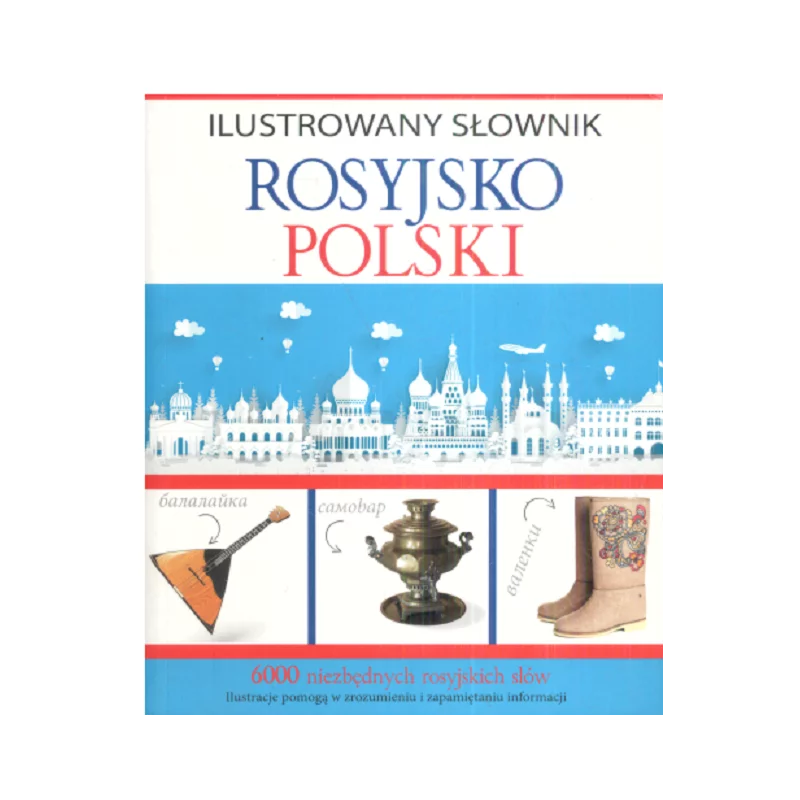 ILUSTROWANY SŁOWNIK ROSYJSKO-POLSKI - Olesiejuk