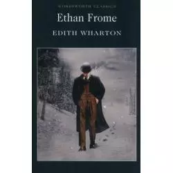 ETHAN FROME Edith Wharton - Wordsworth