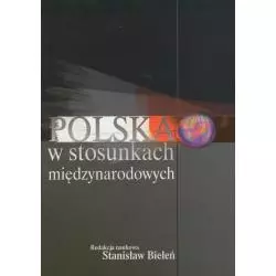 POLSKA W STOSUNKACH MIĘDZYNARODOWYCH Stanisław Bieleń - Aspra