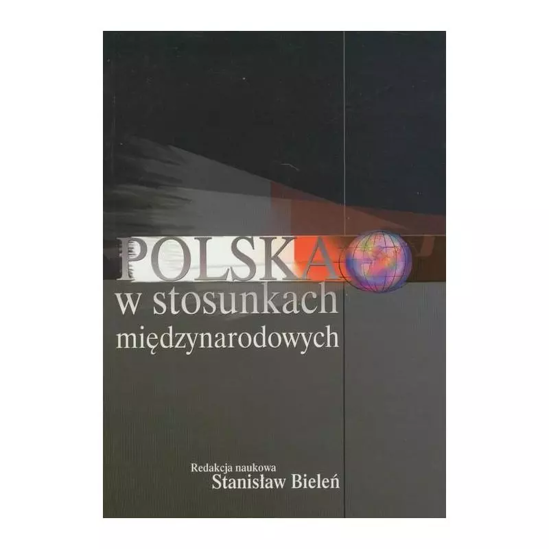 POLSKA W STOSUNKACH MIĘDZYNARODOWYCH Stanisław Bieleń - Aspra