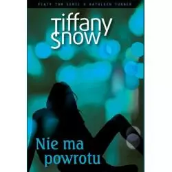 NIE MA POWROTU Tiffany Snow - Arkady