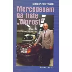 MERCEDESEM NA LISTĘ WPROST Tadeusz Zakrzewski - Książka i Wiedza
