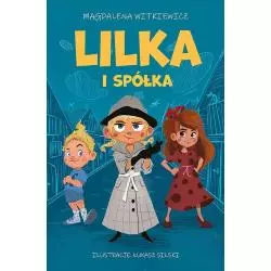 LILKA I SPÓŁKA Magdalena Witkiewicz 7+ - Skarpa Warszawska