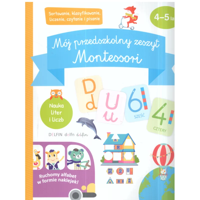 MÓJ PRZEDSZKOLNY ZESZYT MONTESSORI 4-5 LAT - Olesiejuk