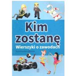KIM ZOSTANĘ WIERSZYKI O ZAWODACH Dorota Strzemińska-Więckowiak - SBM