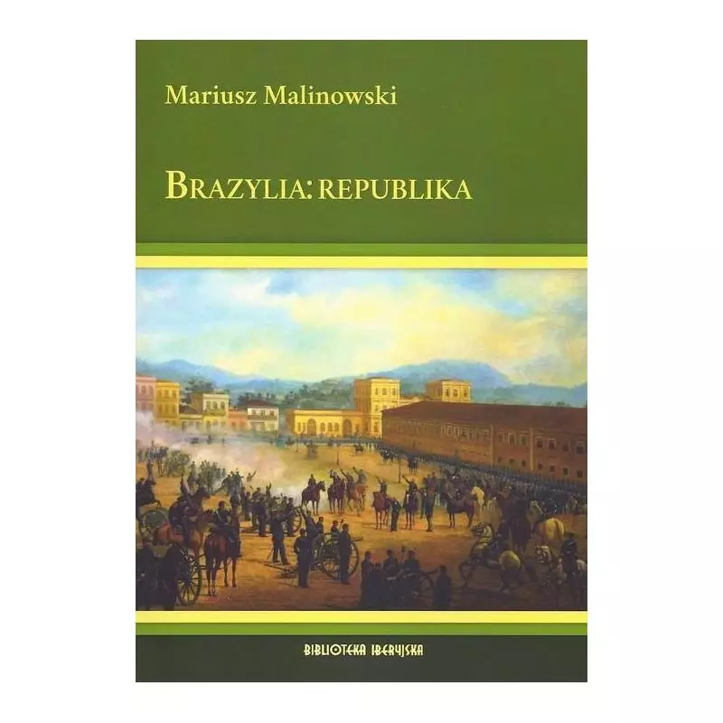 BRAZYLIA: REPUBLIKA Mariusz Malinowski - Muzeum Historii Polskiego Ruchu Ludowego