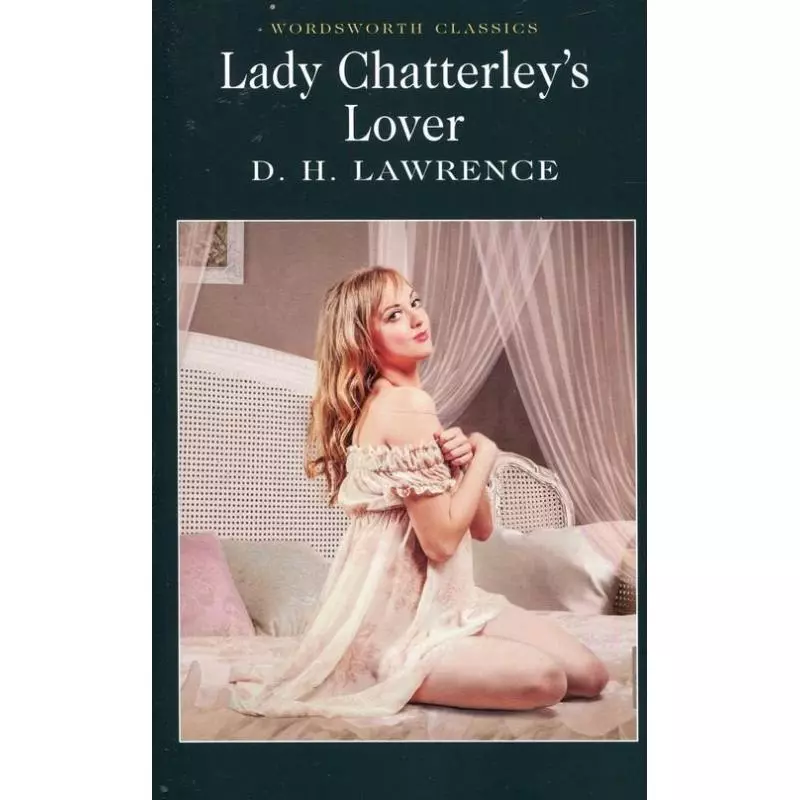 LADY CHATTERLEYS LOVER D. Lawrence - Wordsworth