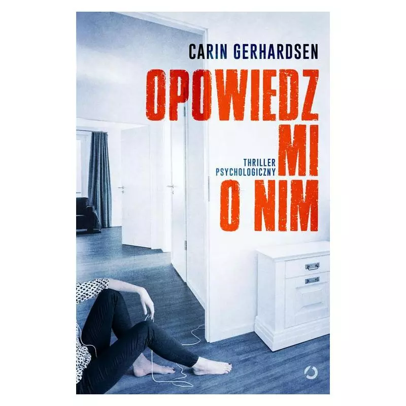 OPOWIEDZ MI O NIM Carin Gerhardsen - Otwarte