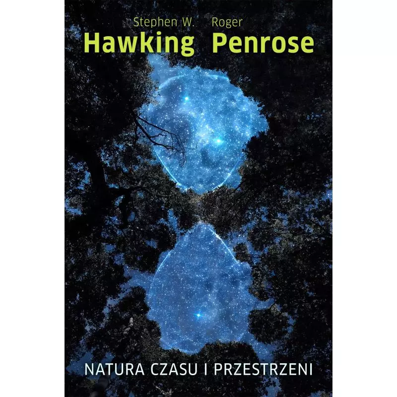 NATURA CZASU I PRZESTRZENI Stephen W. Hawking, Roger W. Penrose - Zysk i S-ka