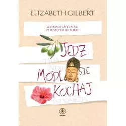 JEDZ MÓDL SIĘ KOCHAJ Elizabeth Gilbert - Rebis