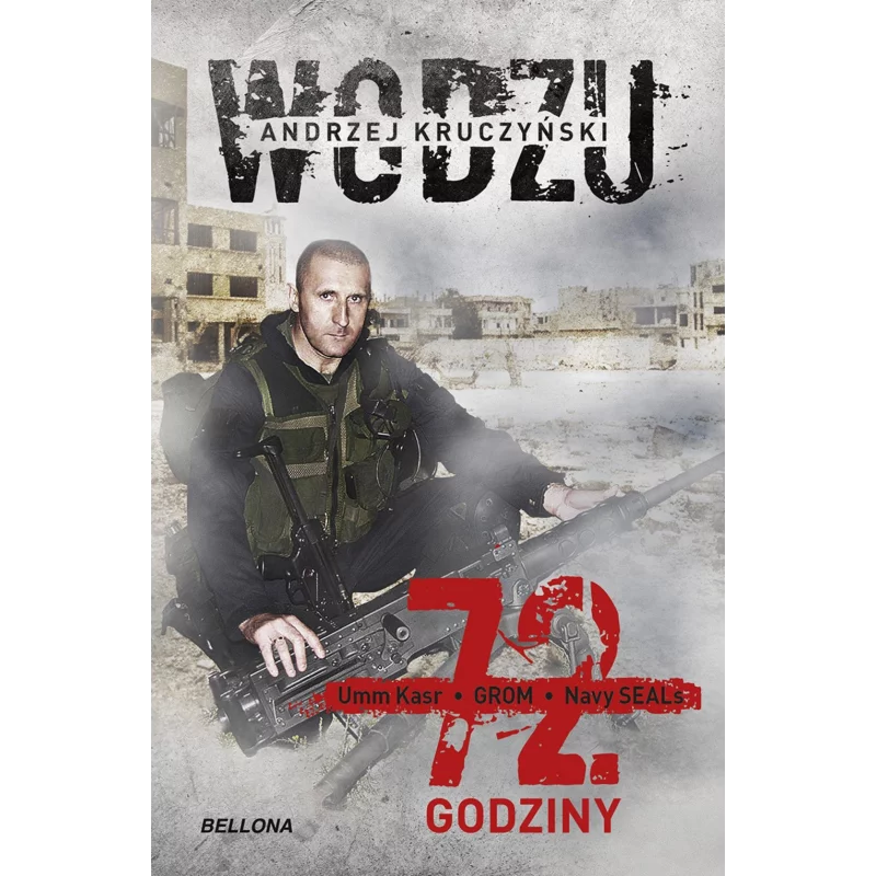 72 GODZINY Andrzej Kruczyński - Bellona