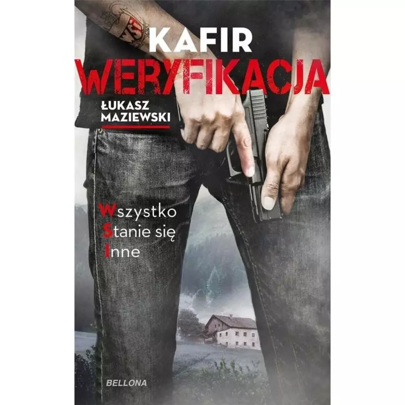 KAFIR WERYFIKACJA Łukasz Maziewski - Bellona KAFIR WERYFIKACJA Łukasz Maziewski - Bellona