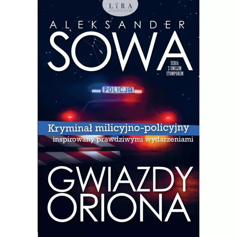 GWIAZDY ORIONA Aleksander Sowa - Wydawnictwo Lira