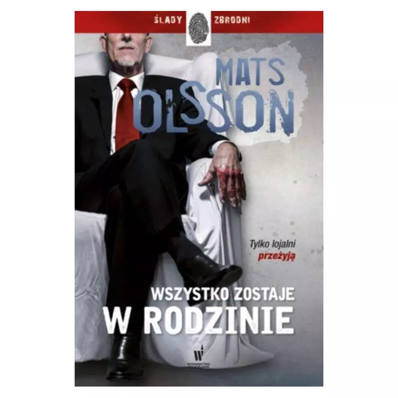 WSZYSTKO ZOSTAJE W RODZINIE Mats Olsson - Dolnośląskie