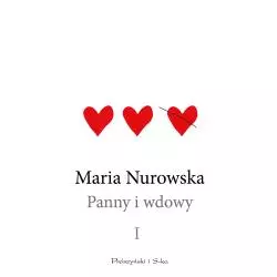 PANNY I WDOWY 1 Maria Nurowska - Prószyński Media