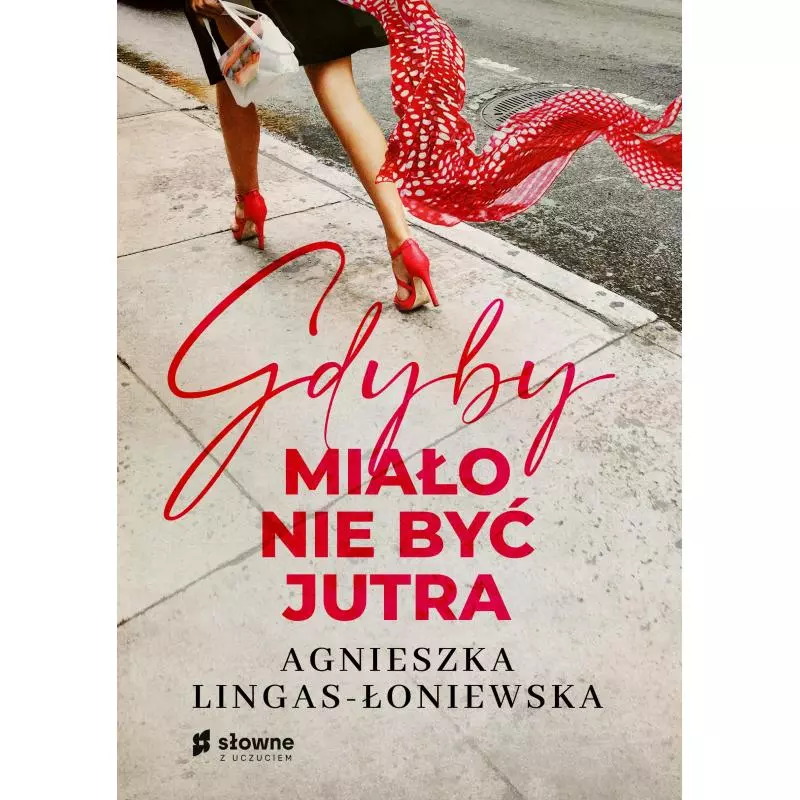 GDYBY MIAŁO NIE BYĆ JUTRA - Słowne