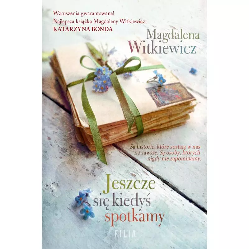 JESZCZE SIĘ KIEDYŚ SPOTKAMY Magdalena Witkiewicz - Filia