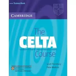 THE CELTA COURSE TRAINEE BOOK Scott Thornbury, Peter Watkins - Cambridge University Press