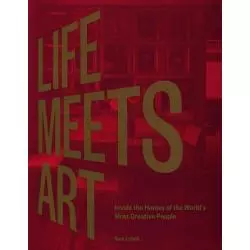 LIFE MEETS ART INSIDE THE HOMES OF THE WORLDS MOST CREATIVE PEOPLE - Phaidon