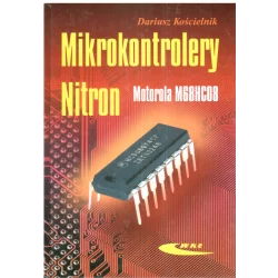 MIKROKONTROLERY NITRON - MOTOROLA M68HC08 Dariusz Kościelnik - WKŁ