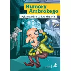 HUMORY AMBROŻEGO. DYKTANDA DLA UCZNIÓW KLAS 7-8 Katarzyna Skurkiewicz - GWO