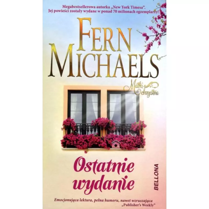 OSTATNIE WYDANIE Fern Michaels - Bellona