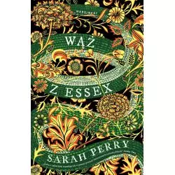 WĄŻ Z ESSEX Sarah Perry - Marginesy