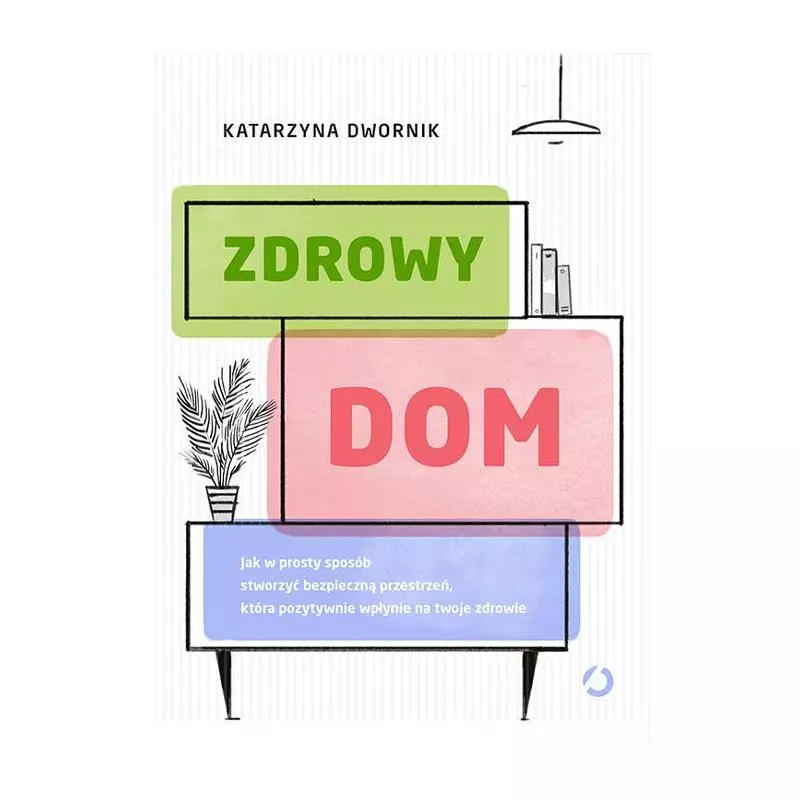 ZDROWY DOM Katarzyna Dwornik - Otwarte