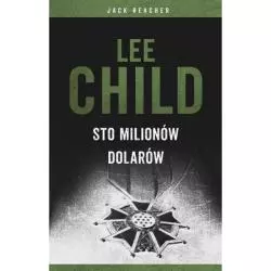 STO MILIONÓW DOLARÓW Lee Child - Albatros