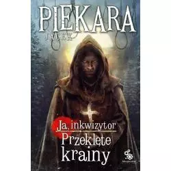 PRZEKLĘTE KRAINY JA INKWIZYTOR Jacek Piekara - Fabryka Słów