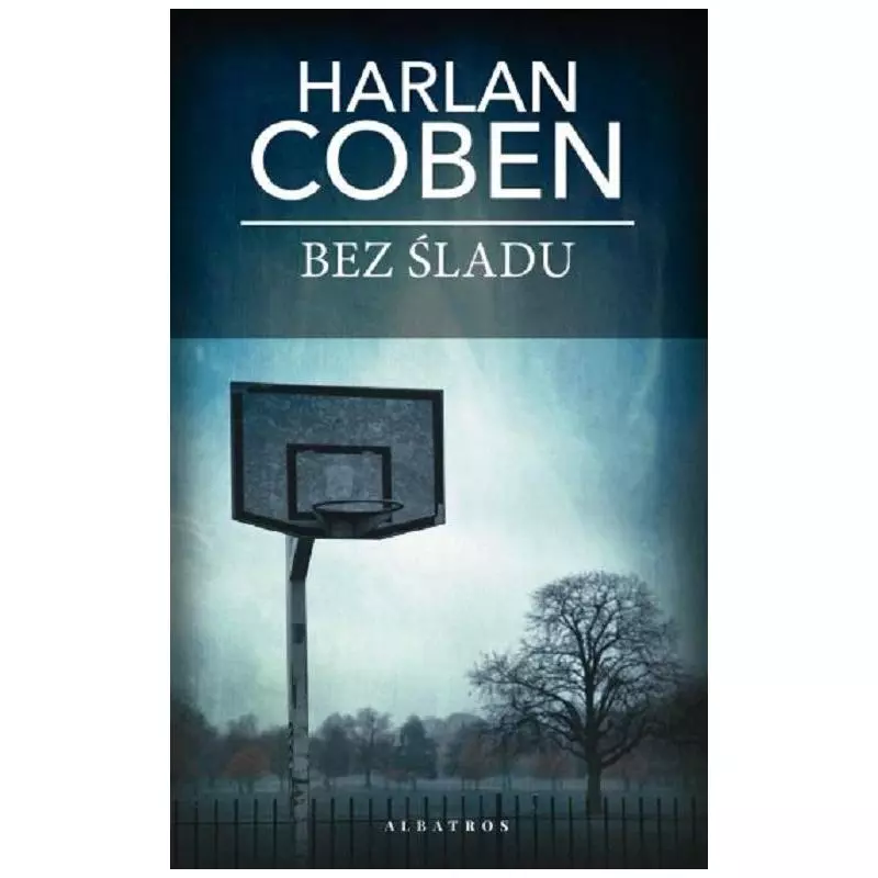 BEZ ŚLADU Harlan Coben - Albatros