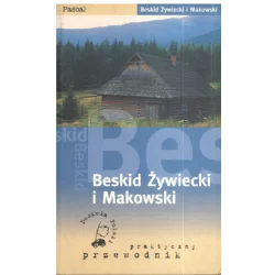 BESKID ŻYWIECKI I MAKOWSKI PRAKTYCZNY PRZEWODNIK - Pascal