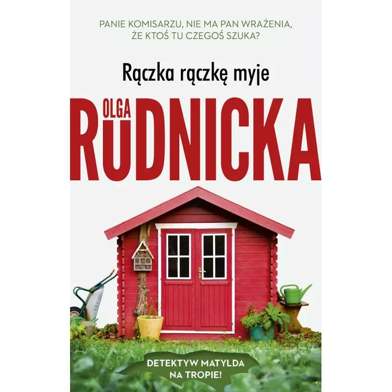 RĄCZKA RĄCZKĘ MYJE Olga Rudnicka - Prószyński