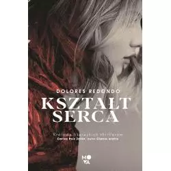 KSZTAŁT SERCA Dolores Redondo - Mova