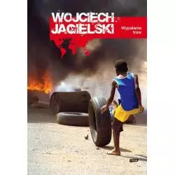 WYPALANIE TRAW Wojciech Jagielski - Znak