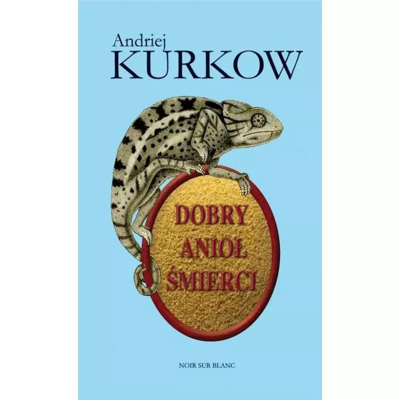 DOBRY ANIOŁ ŚMIERCI Andriej Kurkow - Noir Sur Blanc