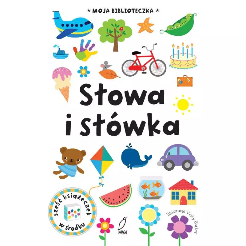 SŁOWA I SŁÓWKA MOJA BIBLIOTECZKA. 6 KSIĄŻECZEK - Wilga