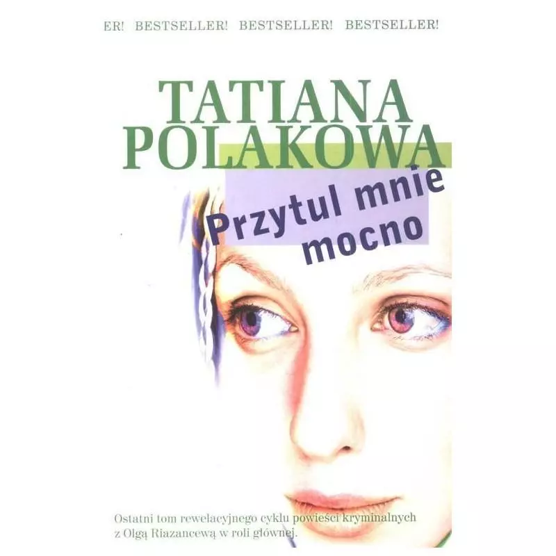 PRZYTUL MNIE MOCNO Tatiana Polakowa - Przedsiębiorstwo Wydawnicze Rzeczpospolita SA