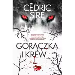GORĄCZKA I KREW Cedric Sire - Dragon