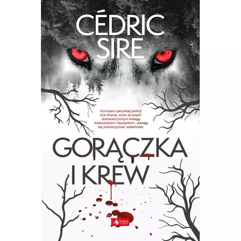 GORĄCZKA I KREW Cedric Sire - Dragon