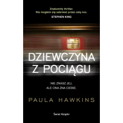 DZIEWCZYNA Z POCIĄGU Paula Hawkins - Świat Książki