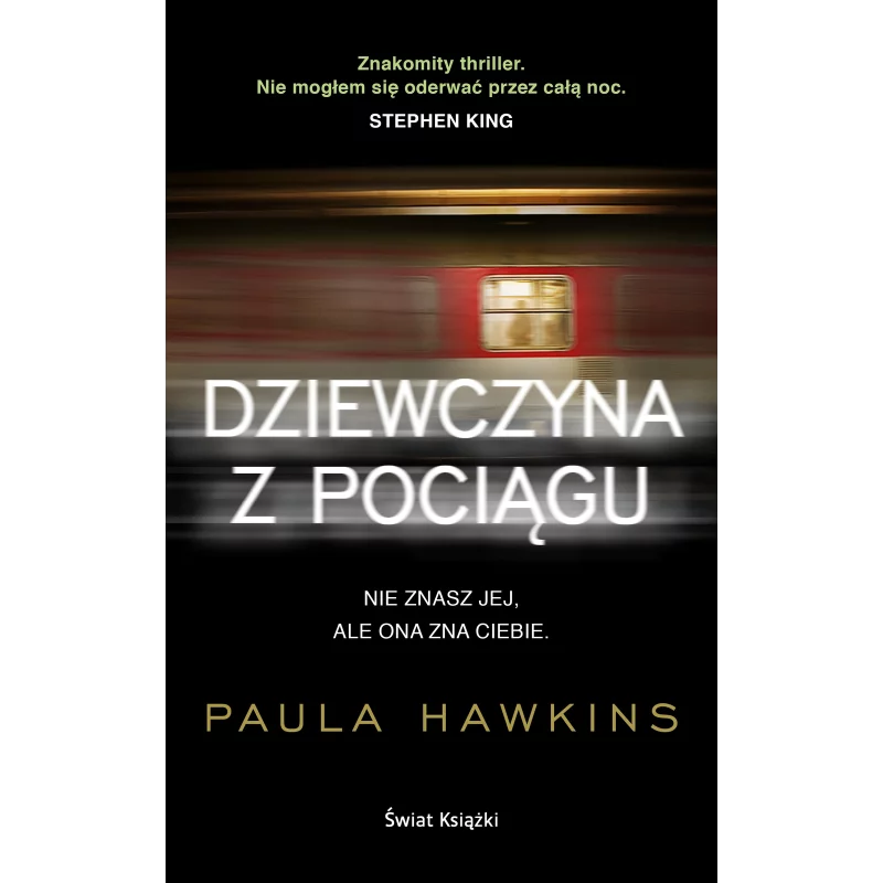 DZIEWCZYNA Z POCIĄGU Paula Hawkins - Świat Książki DZIEWCZYNA Z POCIĄGU Paula Hawkins - Świat Książki